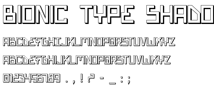 Bionic Type Shadow font